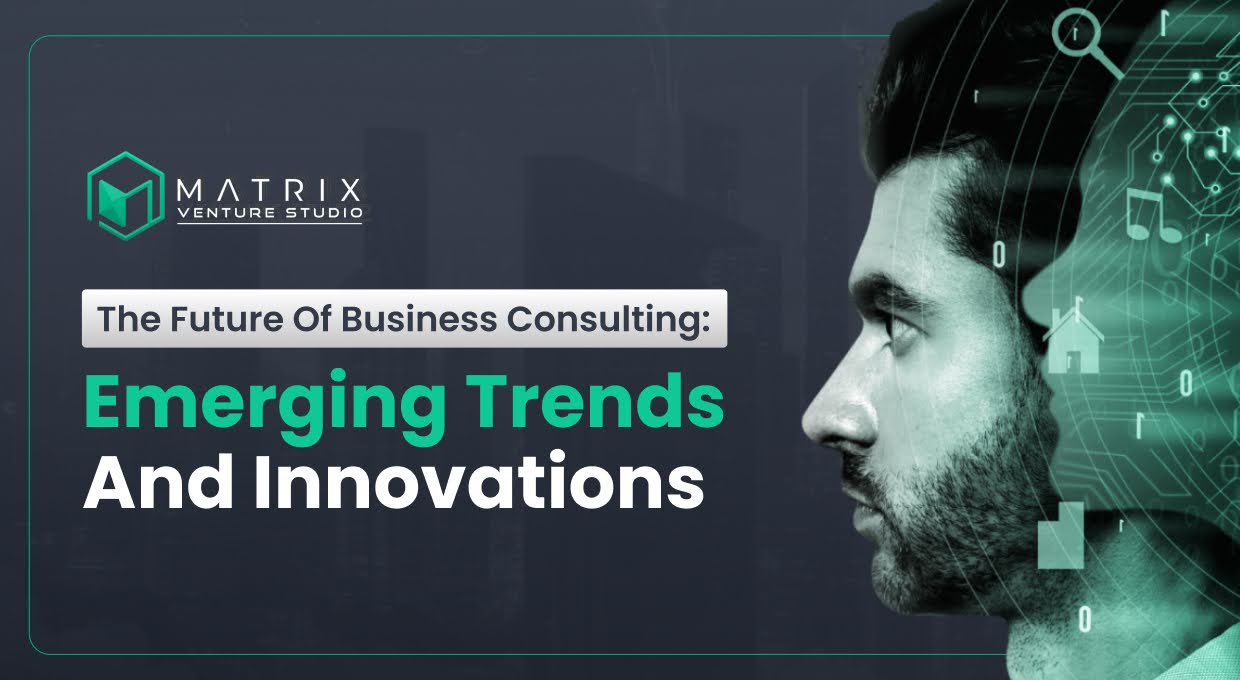 Emerging Trends & Innovations in Business Consulting